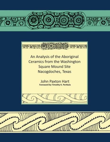 Cover for John Paxton Hart · An Analysis of the Aboriginal Ceramics from the Washington Square Mound Site (Paperback Book) (2015)