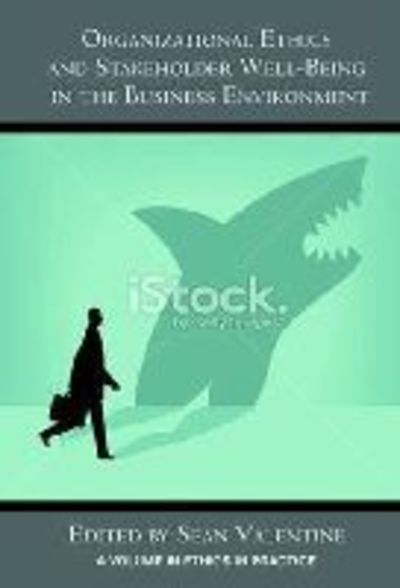 Cover for Sean Valentine · Organizational Ethics and Stakeholder Well-being in the Business Environment (Paperback Book) (2014)