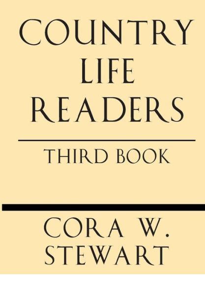 Cover for Cora Wilson Stewart · Country Life Readers: Third Book (Paperback Book) (2013)