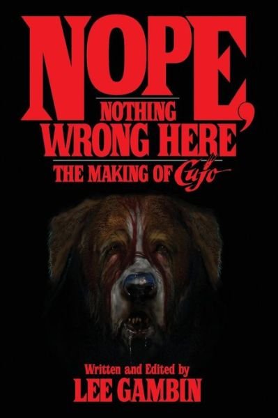 Cover for Lee Gambin · Nope, Nothing Wrong Here The Making of Cujo (Paperback Bog) (2017)