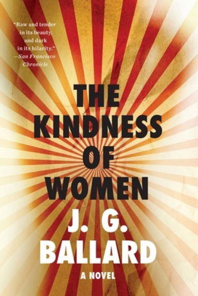 Cover for J. G. Ballard · The Kindness of Women: A Novel (Paperback Book) (2025)