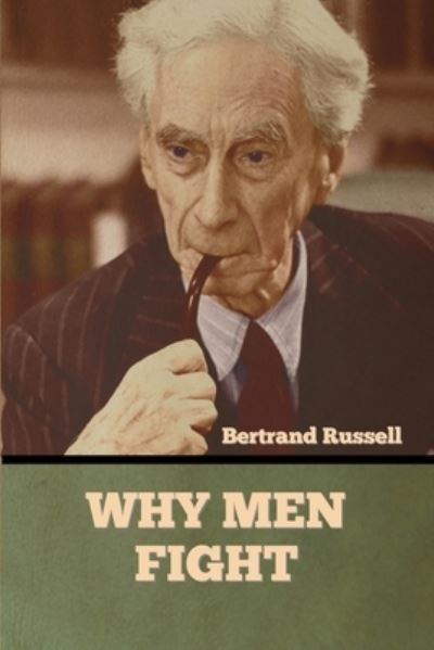 Cover for Bertrand Russell · Why Men Fight (Pocketbok) (2022)