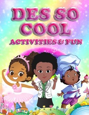 Cover for Destinee' Price-Bradberry · Des So Cool Activities &amp; Fun (Paperback Book) (2020)