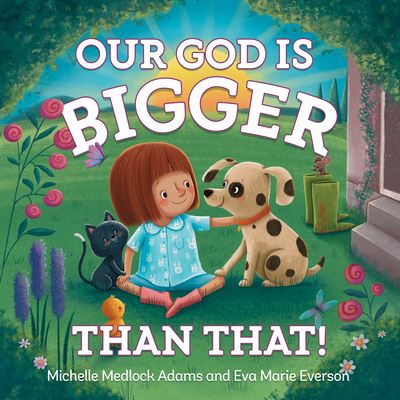 Cover for Michelle Medlock Adams · Our God Is Bigger Than That! (N/A) (2022)