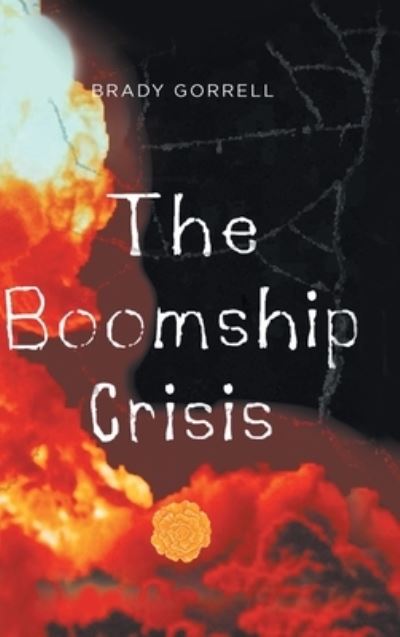 The Boomship Crisis - Fulton Books - Livros - Fulton Books - 9781639851348 - 20 de outubro de 2021