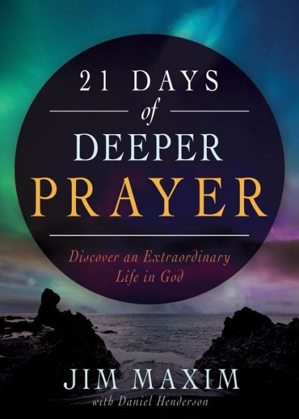 Cover for Jim Maxim · 21 Days of Deeper Prayer (Paperback Book) (2020)