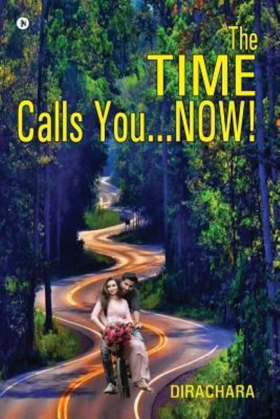 Cover for Dirachara · The Time Calls You Now (Paperback Book) (2018)