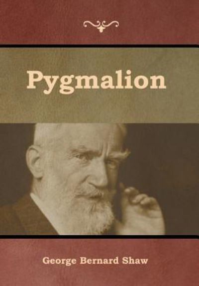 Cover for George Bernard Shaw · Pygmalion (Hardcover bog) (2019)