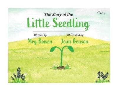Cover for Meg Bowen · The Story of the Little Seedling (Pocketbok) (2021)