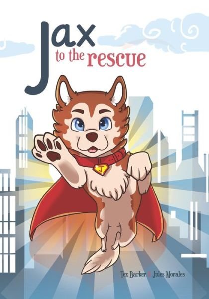 Cover for Tex Barker · Jax To The Rescue (Paperback Book) (2021)
