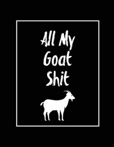 Cover for Amy Newton · All My Goat Shit, Goat Log (Paperback Book) (2020)