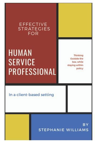 Cover for Stephanie Williams · Effective Strategies for Human Service Professionals in a Client-based Setting (Paperback Book) (2019)