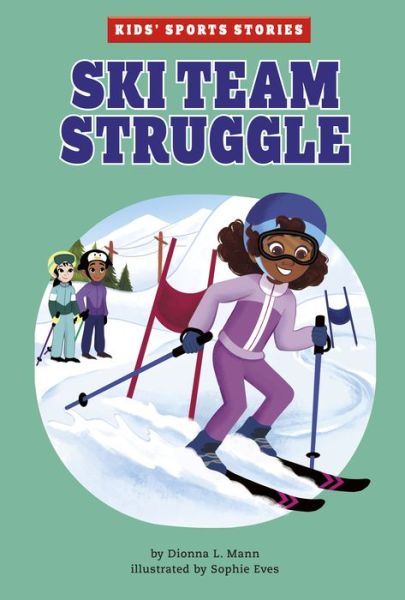 Cover for Dionna L Mann · Ski Team Struggle (Hardcover Book) (2022)