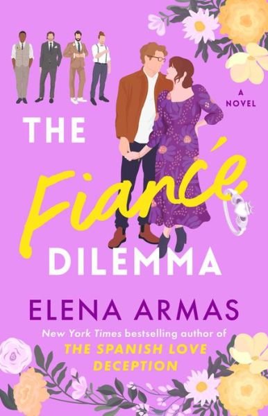Cover for Elena Armas · The Fiance Dilemma: A Novel (Paperback Book) (2024)