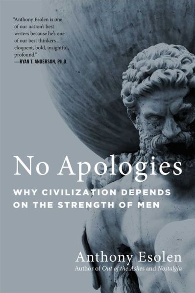 Cover for Anthony Esolen · No Apologies (Book) (2022)