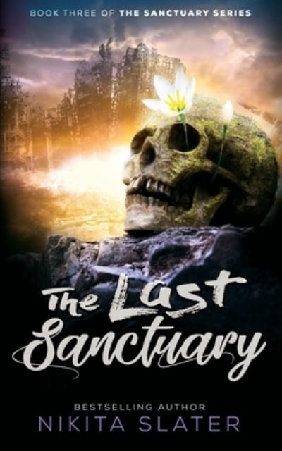 The Last Sanctuary - Nikita Slater - Books - Independently Published - 9781703440348 - October 21, 2019