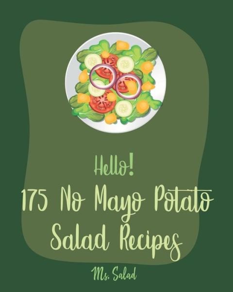 Cover for Ms Salad · Hello! 175 No Mayo Potato Salad Recipes (Paperback Bog) (2019)