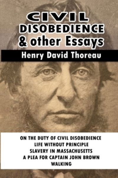 Civil Disobedience and Other Essays - Henry David Thoreau - Livres - Blurb - 9781715346348 - 26 avril 2024