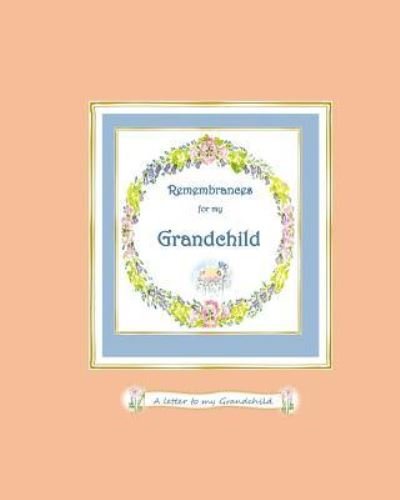 Cover for N S Taylor · Remembrances for My Grandchild (Paperback Book) (2018)
