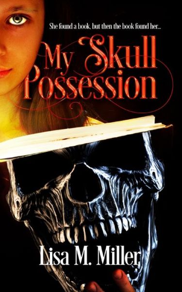 Cover for Dr Lisa Miller · My Skull Possession (Paperback Book) (2019)