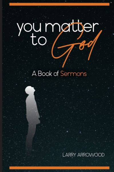 Cover for Larry M Arrowood · You Matter To God (Paperback Book) (2020)