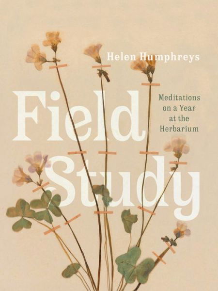 Cover for Helen Humphreys · Field Study (Inbunden Bok) (2021)