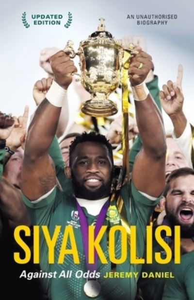 Cover for Jeremy Daniel · Siya Kolisi: Against All Odds (Pocketbok) (2020)