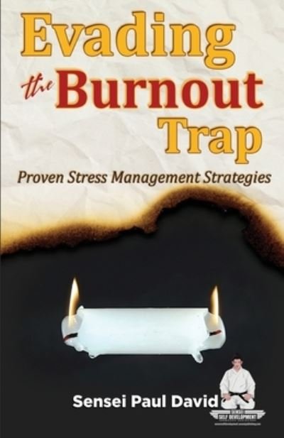 Cover for Sensei Paul David · Evading The Burnout Trap (Taschenbuch) (2022)