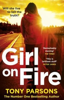 Cover for Tony Parsons · Girl On Fire: (DC Max Wolfe) - DC Max Wolfe (Paperback Book) (2018)
