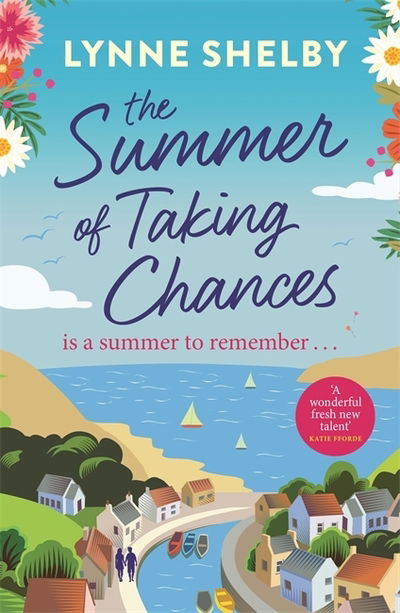 Cover for Shelby Lynne · The Summer of Taking Chances: The perfect, feel-good summer romance you don't want to miss! (Pocketbok) (2020)