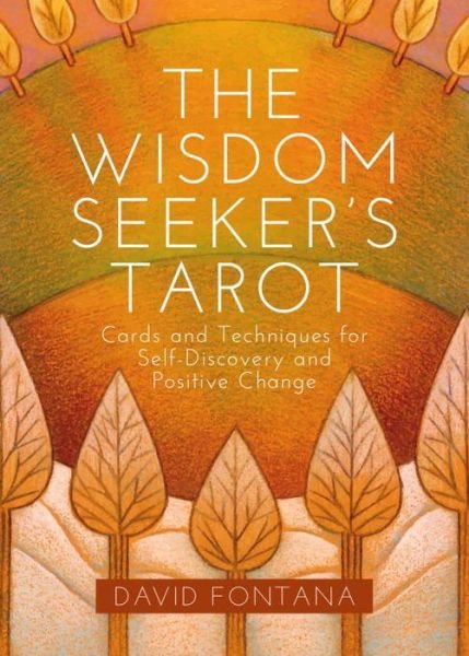 Cover for David Fontana · The Wisdom Seeker's Tarot: Cards and Techniques for Self-Discovery and Positive Change (Buch) [New edition] (2017)