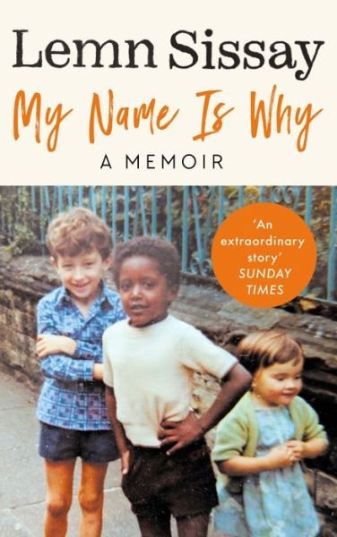 Cover for Lemn Sissay · My Name Is Why (Inbunden Bok) [Main edition] (2019)