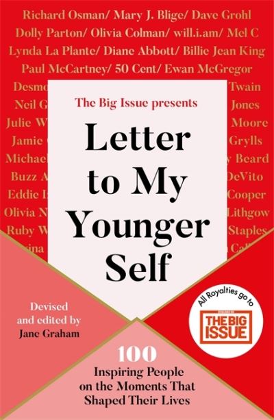 Cover for Jane Graham · Letter To My Younger Self: The Big Issue Presents... 100 Inspiring People on the Moments That Shaped Their Lives (Paperback Book) (2021)