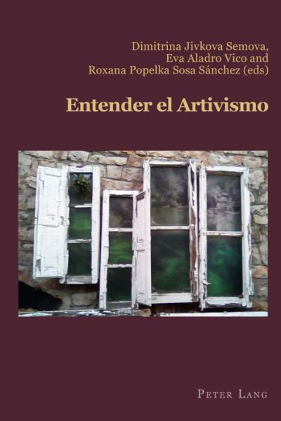 Cover for Entender El Artivismo - Hispanic Studies: Culture and Ideas (Paperback Book) (2019)