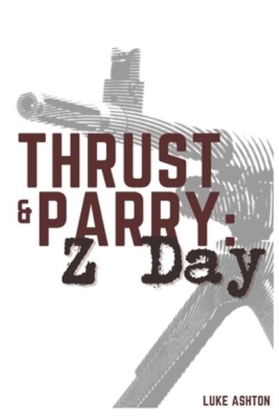 Cover for Amazon Digital Services LLC - KDP Print US · Thrust &amp; Parry (Paperback Book) (2013)