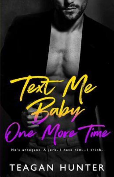 Cover for Teagan Hunter · Text Me Baby One More Time - Texting (Paperback Book) (2019)