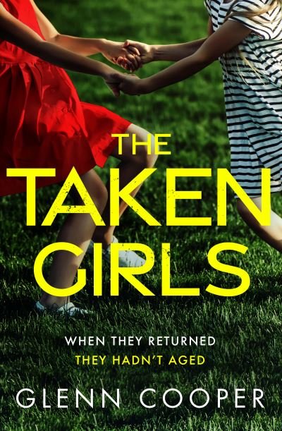 Cover for Glenn Cooper · The Taken Girls (Paperback Book) (2021)