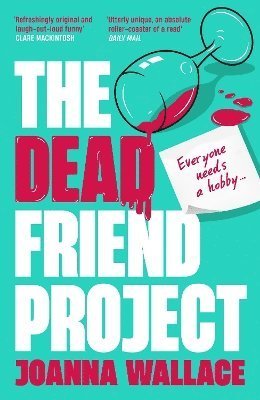 Joanna Wallace · The Dead Friend Project (Hardcover Book) [Main edition] (2024)