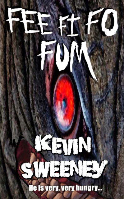 Cover for Kevin Sweeney · Fee Fi Fo Fum (Paperback Book) (2022)