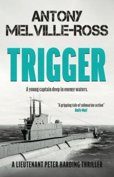 Cover for Antony Melville-Ross · Trigger (Paperback Book) (2021)