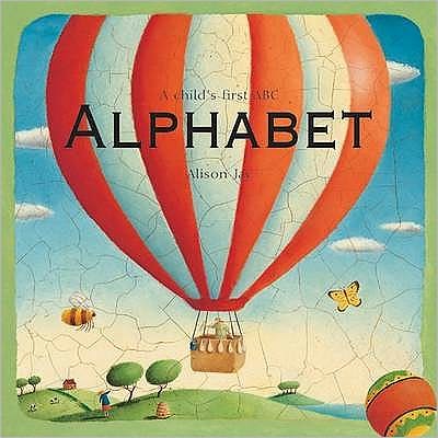 Cover for Alison Jay · Alison Jay: A Child's First Alphabet (Board book) (2004)