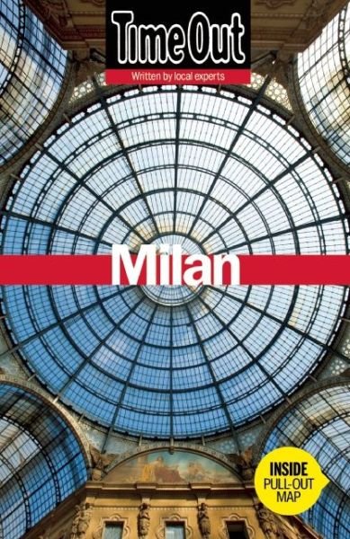 Time Out Milan City Guide - Time Out - Książki - Heartwood Publishing - 9781846703348 - 13 stycznia 2015
