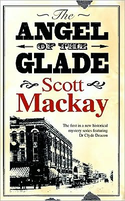 Cover for Scott Mackay · The Angel of the Glade (Paperback Book) (2010)