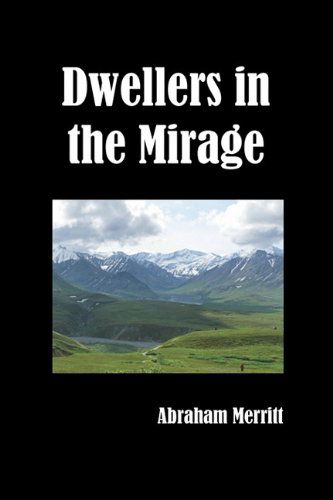 Cover for Abraham Merritt · Dwellers in the Mirage (Paperback Book) (2011)