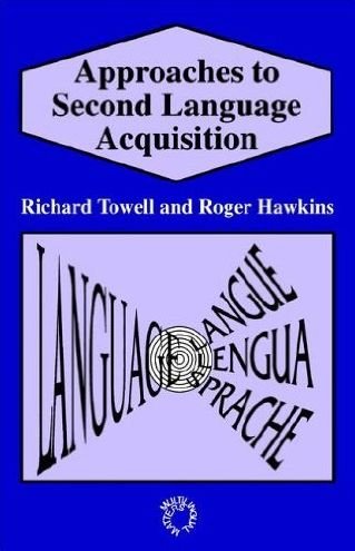 Cover for Richard Towell · Approaches to Second Language Acquisition (Paperback Book) (1994)