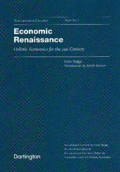 Cover for Colin Tudge · Economic Renaissance: Holistic Economics for the 21st Century (Paperback Book) (2008)