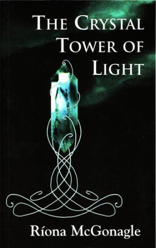 Cover for Riona McGonagle · The Crystal Tower of Light (Pocketbok) (2007)