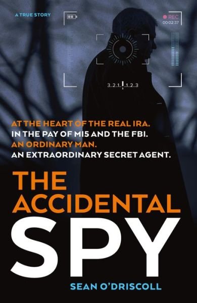 Cover for Sean O'Driscoll · The Accidental Spy (Paperback Book) (2019)