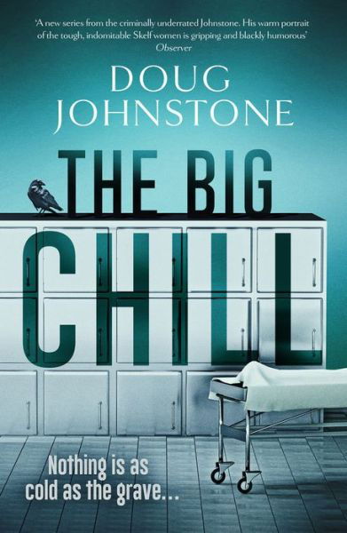 The Big Chill - The Skelfs - Doug Johnstone - Kirjat - Orenda Books - 9781913193348 - torstai 20. elokuuta 2020