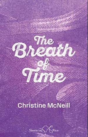 Cover for Christine McNeill · The Breath of Time (Taschenbuch) (2023)